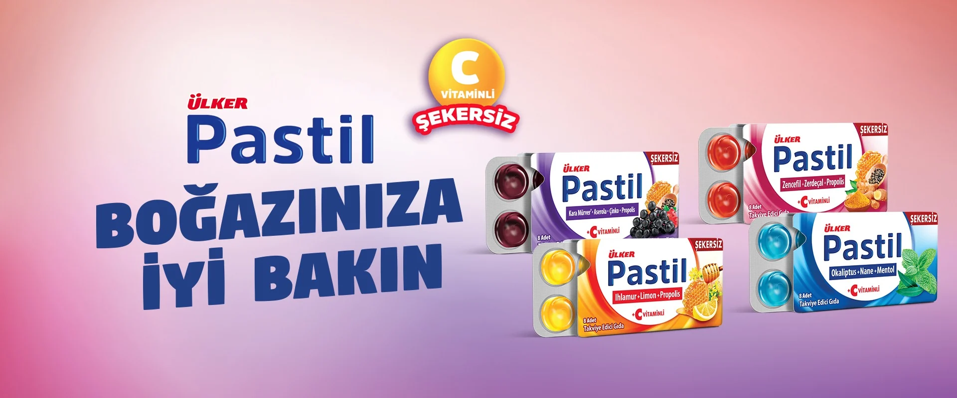Ülker Pastil afişi: “Boğazınıza iyi bakın” yazısı ve C vitaminli, şekersiz Pastil kutuları.